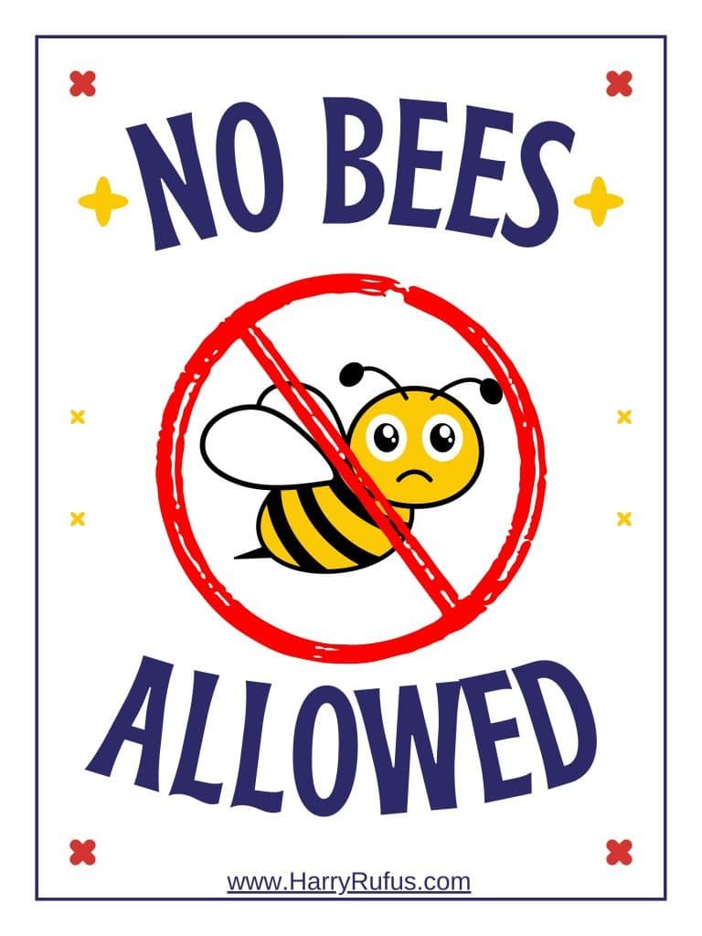 No bees allowed