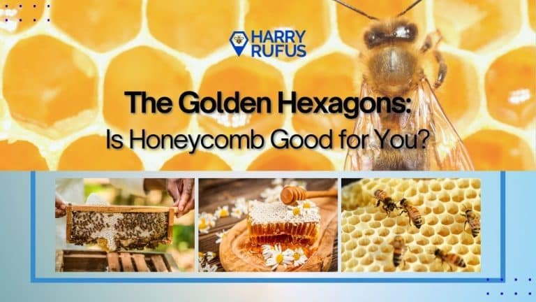 The Golden Hexagons: Is Honeycomb Good for You?