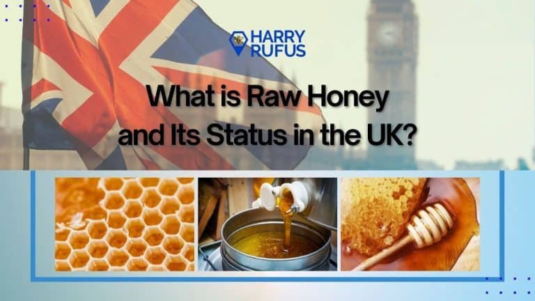 What is Raw Honey and Its Status in the UK?
